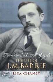 Hide-and-Seek With Angels: The Life of J. M. Barrie (author of Peter Pan)