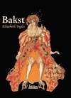 Bakst : The Art of Theatre and Dance