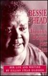 Bessie Head Thunder Behind Her Ears: Her Life and Writing