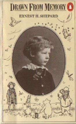 Drawn from Memory by Ernest H. Shepard