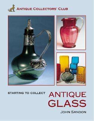 Starting to Collect Antique Glass