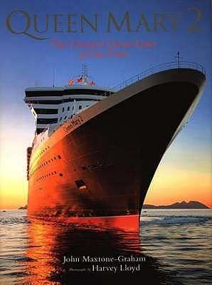 Queen Mary 2: The Greatest Ocean Liner of Our Time - SIGNED BY THE CAPTAIN & ALSO THE AUTHOR