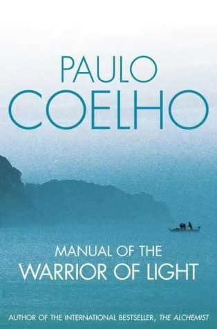 Manual of The Warrior of Light by Paulo Coelho