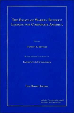 The Essays Of Warren Buffett: Lessons For Corporate America