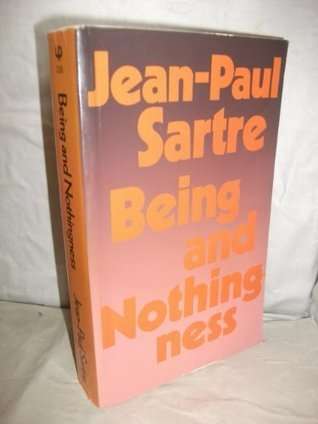 Being and Nothingness: an essay on phenomenological ontology by Jean-Paul Sartre