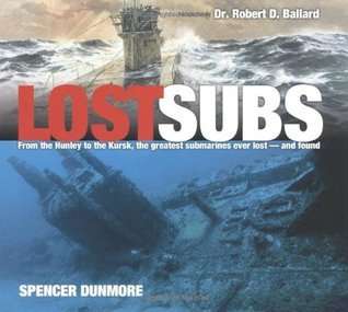 Lost Subs - introduction by Robert D. Ballard
