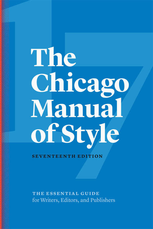 The Chicago Manual of Style, The Essential Guide for Writers, Editors, and Publishers