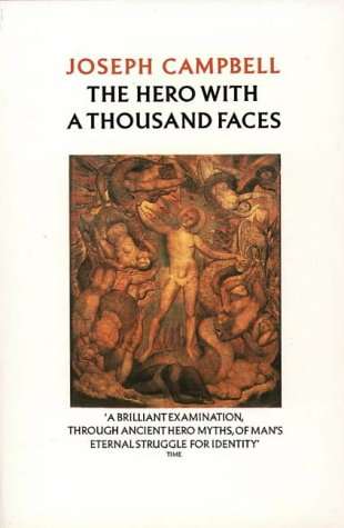 The Hero with a Thousand Faces (Hero Myths)