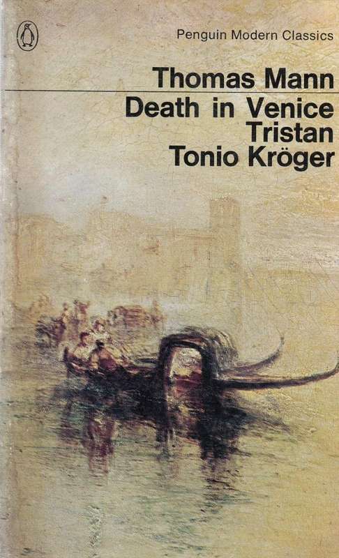 Death in Venice, Tristan, Tonio Kröger by Thomas Mann (Nobel Prize in Literature laureate)