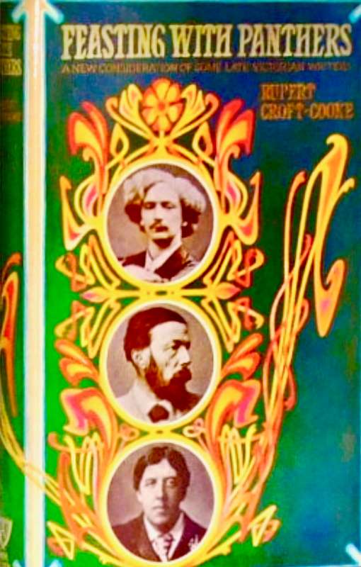 FEASTING WITH PANTHERS: A NEW CONSIDERATION OF SOME LATE VICTORIAN WRITERS