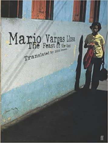 The Feast of the Goat  by Mario Vargas Llosa (hardcover)