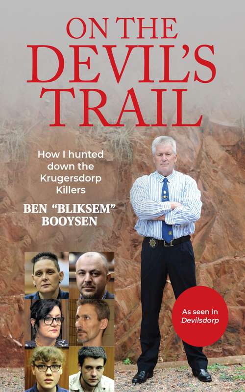 On the Devil's Trail: How I hunted down the Krugersdorp Killers (2022)