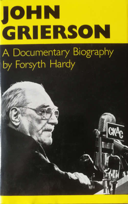 John Grierson: A Documentary Biography