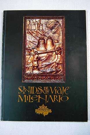 ECHOES OF A THOUSAND YEAR VOYAGE - A visitors guide to old Spain