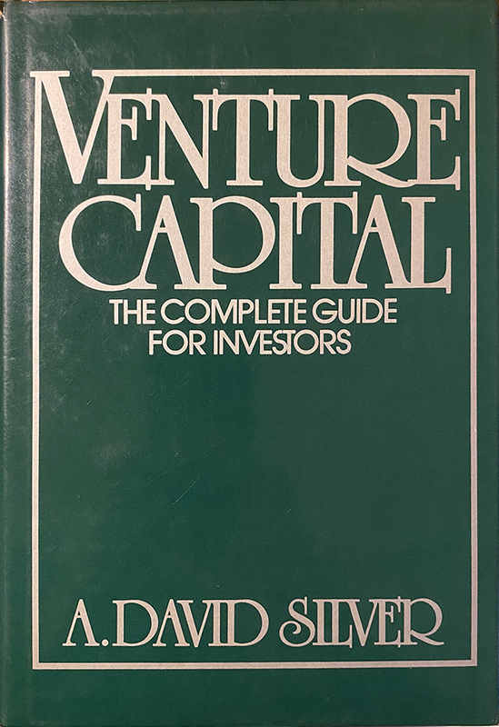 Venture Capital : The Complete Guide for Investors