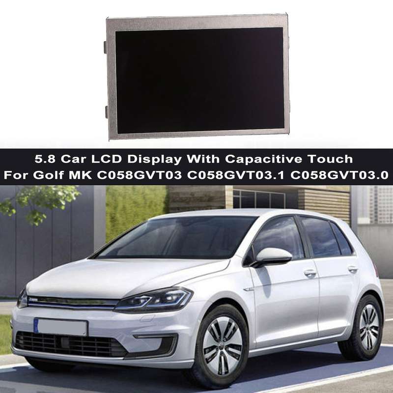 5.8inch Car Lcd Display for Golf Mk C058gvt03 C058gvt03.1 C058gvt03.0