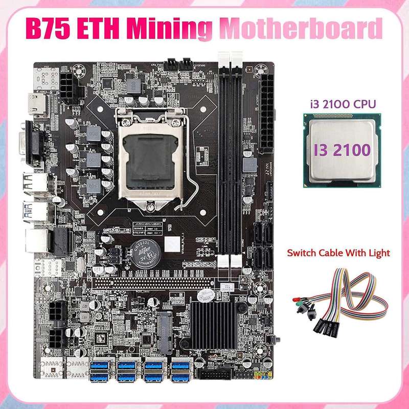 B75 Eth Mining Motherboard+i3 2100 Cpu+dual Switch Cable with Light