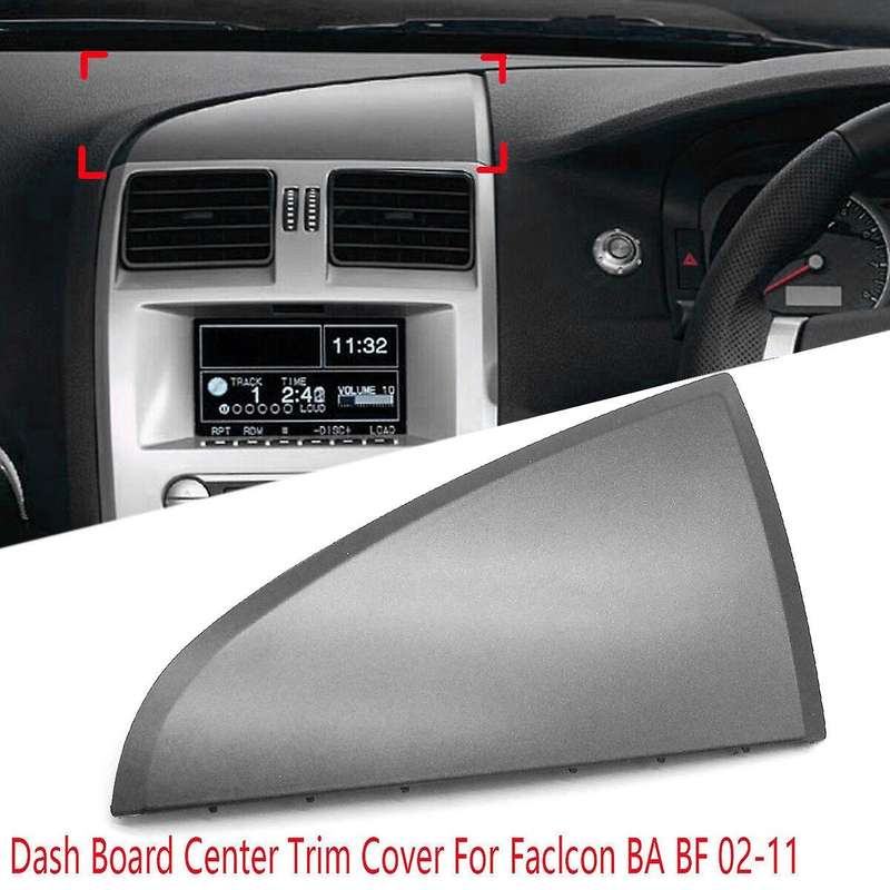 04428A1 for Falcon 2002-2011 Center Dash Board Panel Trim Cover 24X14cm 1027234
