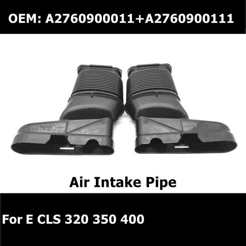 1 Pair Air Intake Pipe for Mercedes -benz E Cls 320 350 A2760900011
