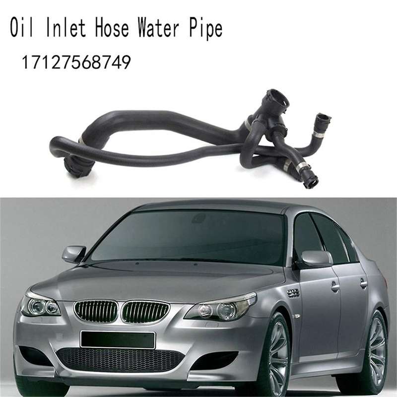 17127568749 Cooling System Water Tank Radiator Hose for 5 Series E60 Car Accessories Oil Inlet Hose