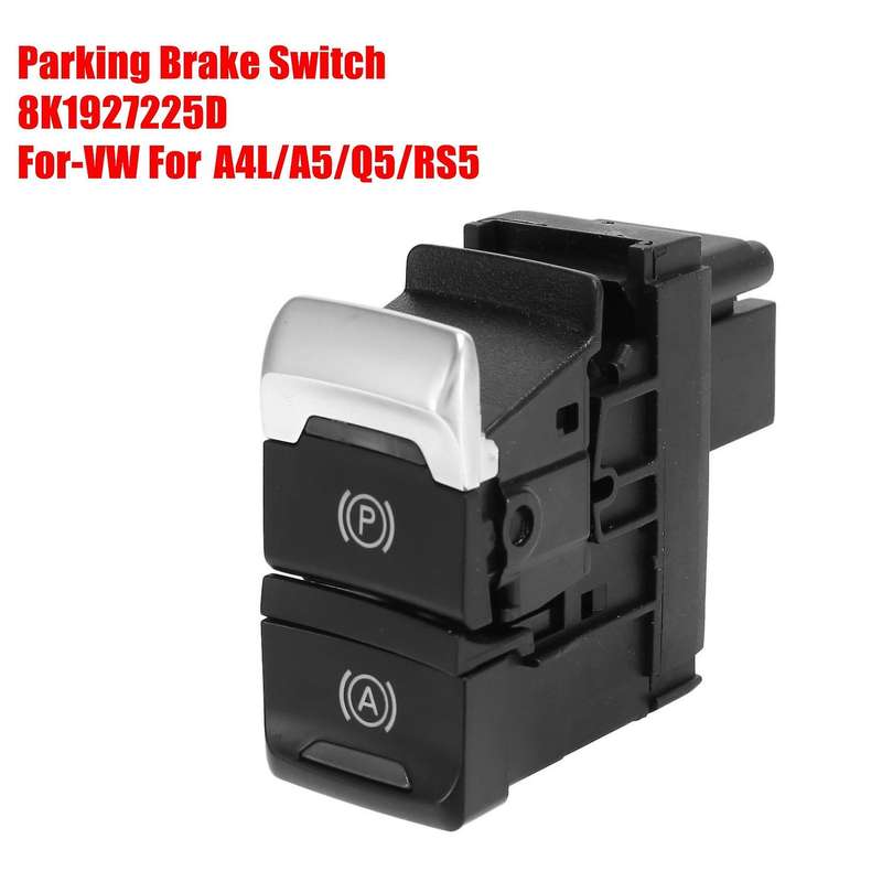 Electronically Controlled Mechanical Parking Brake Switch 8K1927225D for- A4L/A5/Q5/RS5