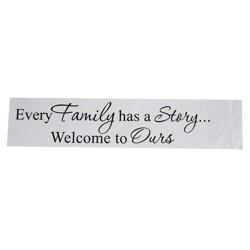 Every Family Has A Story Welcome to Ours Pvc Wall Sticker Art Decal Room,black