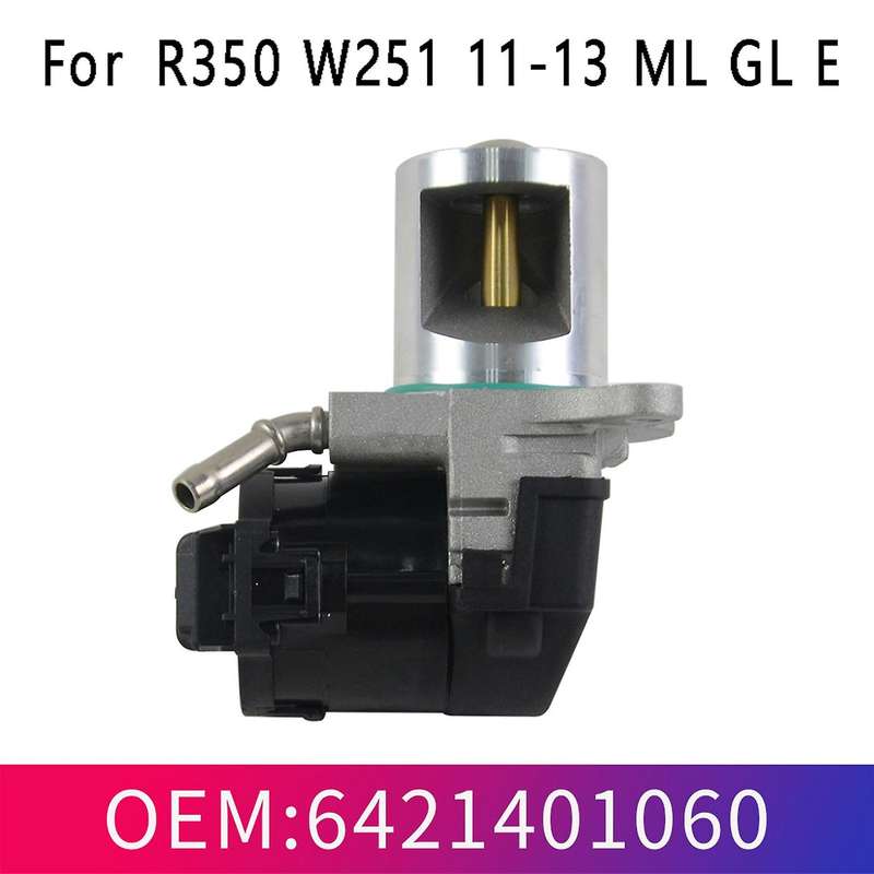 Exhaust Gas Recirculation Valve EGR Valve A6421401060 for R350 W251 11-13 ML GL E