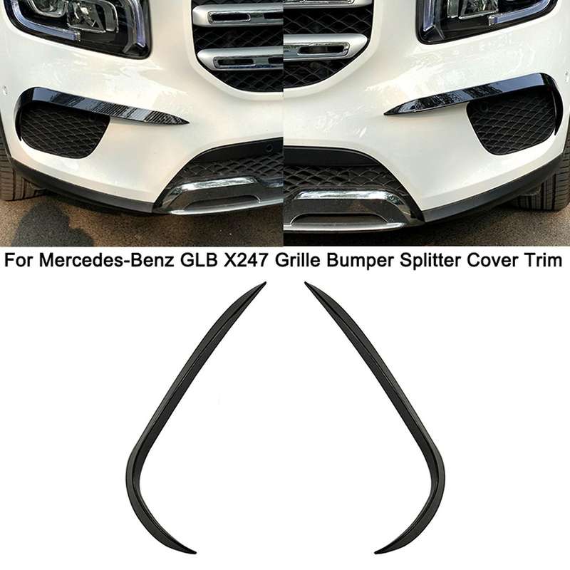for - X247 GLB180 GLB200 Bright Black Car Front Bumper Spoiler Grille Splitter Cover