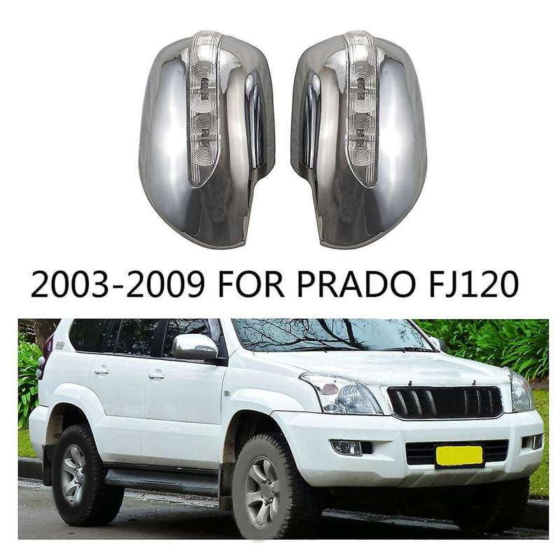for 4runner Prado 2700 Fj120 2003-2009 Chrome Car Led Side Mirror Cover Side Mirror Cover Exterior A