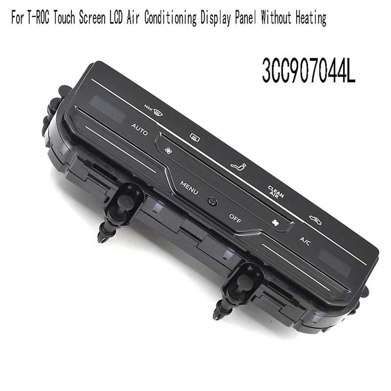 for Golf 7 MK7 Touch Screen LCD Air Conditioning Display Panel without Heating 3CC 907 044 L 3CC9070