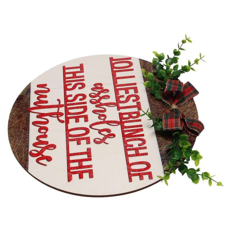 Jolliest Bunch Of A Holes Nuthouse Christmas Door Hanger Wreaths-a