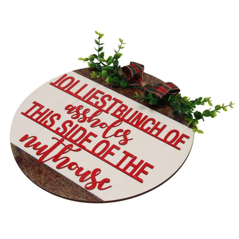 Jolliest Bunch Of A Holes Nuthouse Christmas Door Hanger Wreaths-a