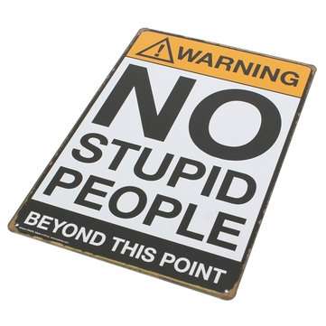 No Stupid People Tin Sign Vintage Metal Plaque Bar Pub Wall Decor