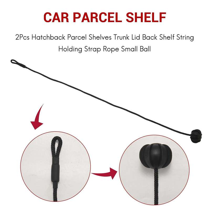 2Pcs Hatchback Parcel Shelves Trunk Lid Back Shelf String Holding Strap Rope Small Ball Compatible G