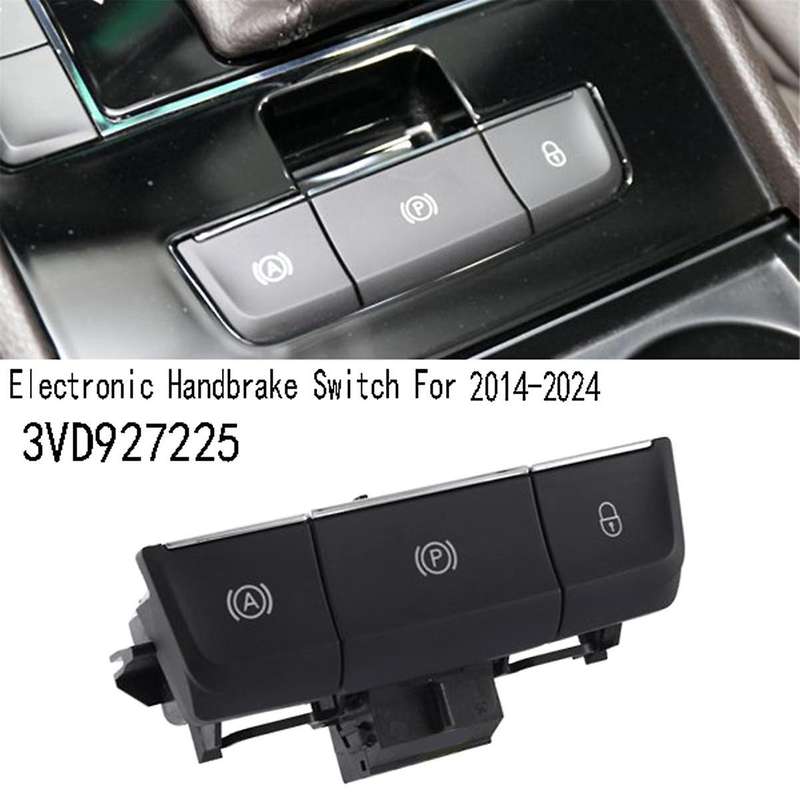 3VD927225 Electronic Handbrake Switch Parking Brake Switch Auto Park Button for Superb 2014-2024