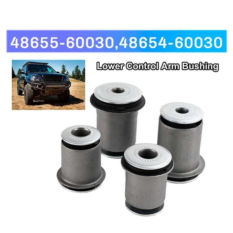 4Pcs Car Arm Bushing Lower Control Set 48654-60030 48655-60030 for 4Runner Land Cruiser Prado