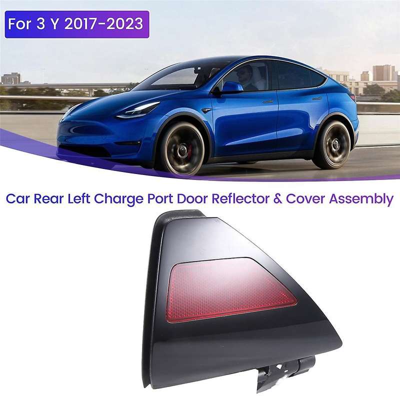 for Y 2017-2023 Car Rear Left Charge Port Door Reflector & Cover Assembly 1525134-00-C