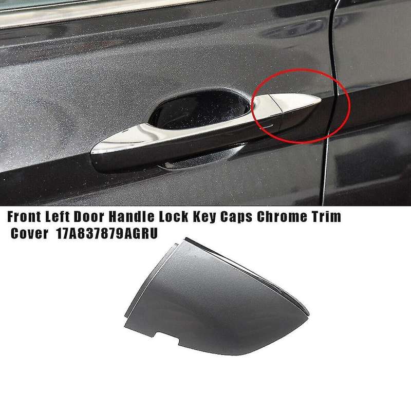 Front Left Door Handle Lock Key Cap Chrome 17A837879AGRU for MK7 2018-2024 Outside Handle Trim Cove