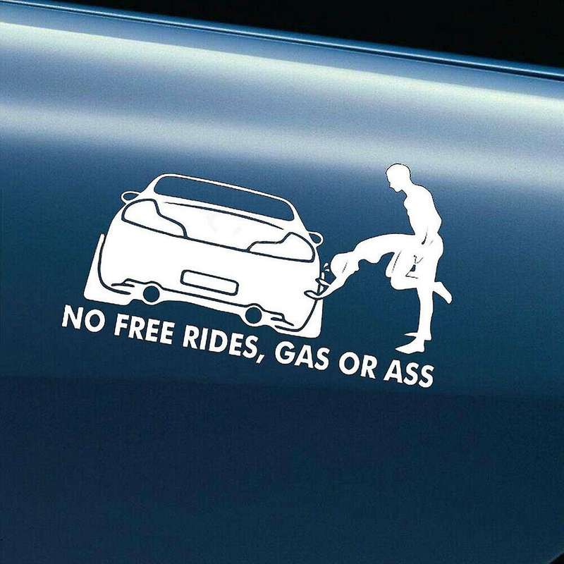 Funny No Free Rides Gas Or Ass Car Decor Sticker Vinyl Decal Accessories
