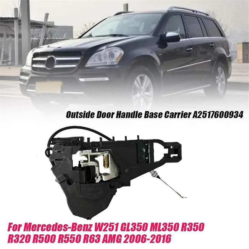 Left Front Door Handle Base Outside Carrier A2517600934 for - W251 2006-2013 Gl350 Ml350 R350 R320 R