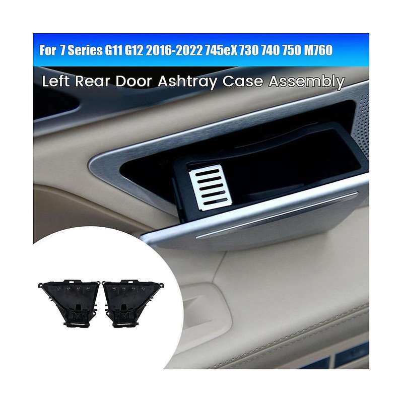Left Rear Door Ashtray Case 51427398885 for 7 Series G11/12 16-22 745ex 730 740 750 M760 Car Door As