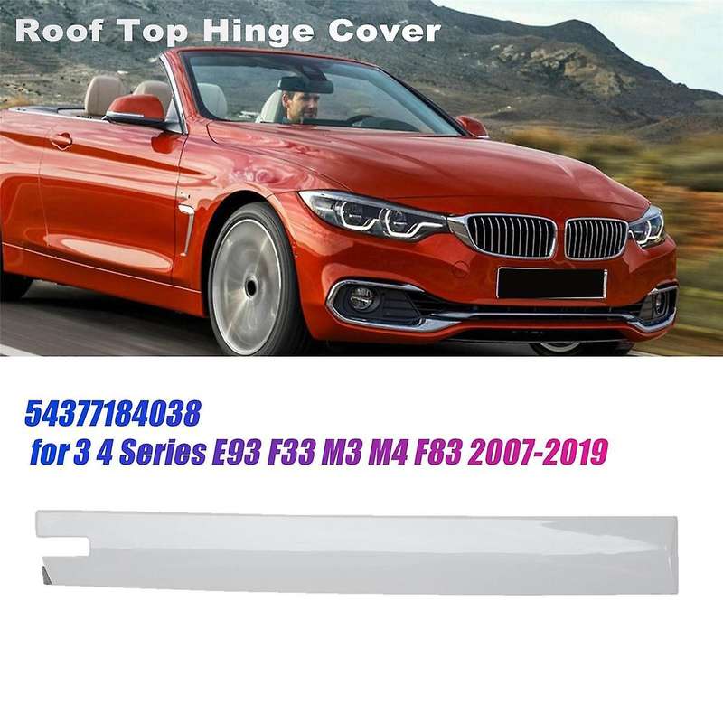 Left Side Roof Top Hinge Cover 54377184037 for 3 4 Series E93 F33 M3 F83 2007-2019 Car Hinge Lid Tri