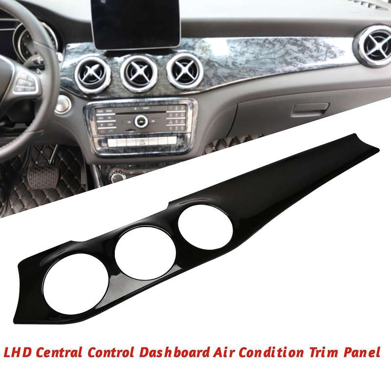 LHD Dashboard Central Control Air Condition Panel Trim Strip for W176 CLA C117 GLA X156 13-18 Black