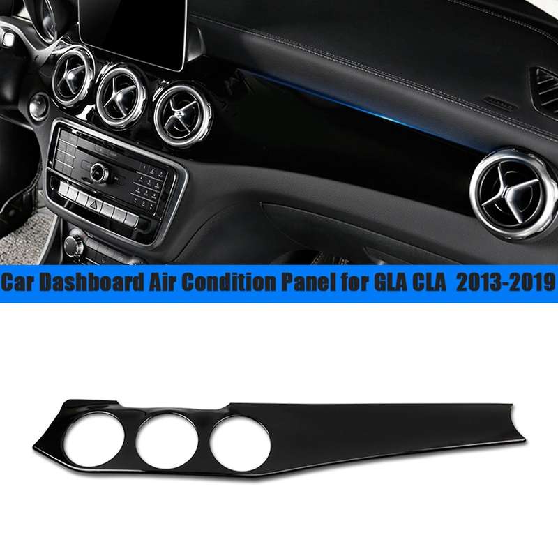 LHD Dashboard Central Control Air Condition Panel Trim Strip for W176 CLA C117 GLA X156 13-18 Black