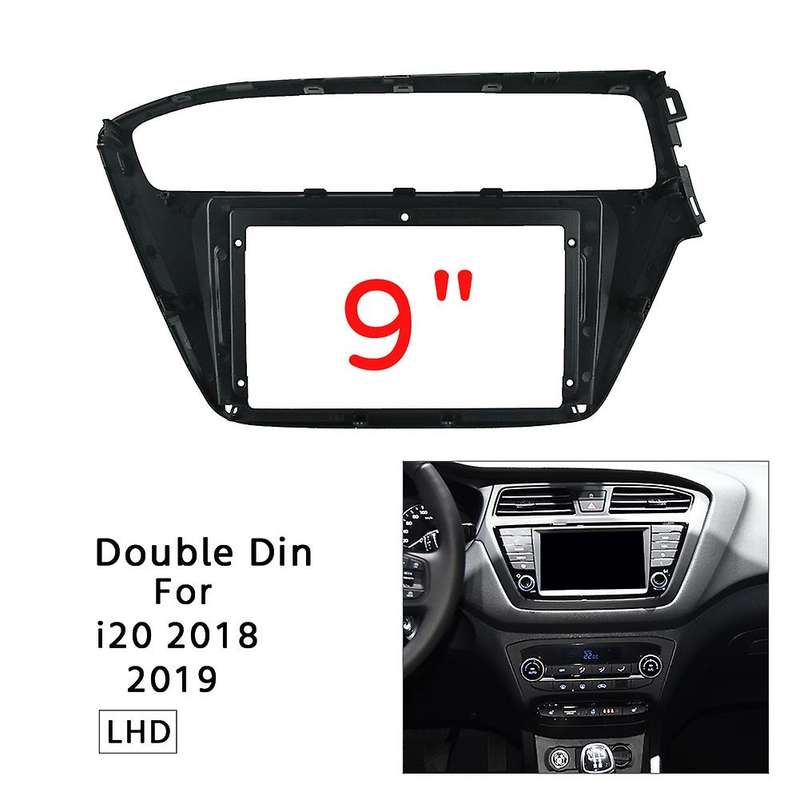 9 Inch 2 Din Car Stereo Radio Fascia for Hyundai I20 2018 2019 Lhd