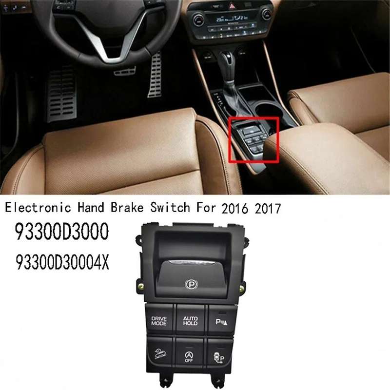 93300D30004X Electronic Hand Brake Switch for 2016 2017 Complete Flow Console Switch 93300D3000