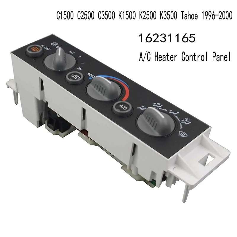 A/c Heater Control Panel 16231165 for C1500 C2500 C3500 K1500 K2500 K3500 1996-2000