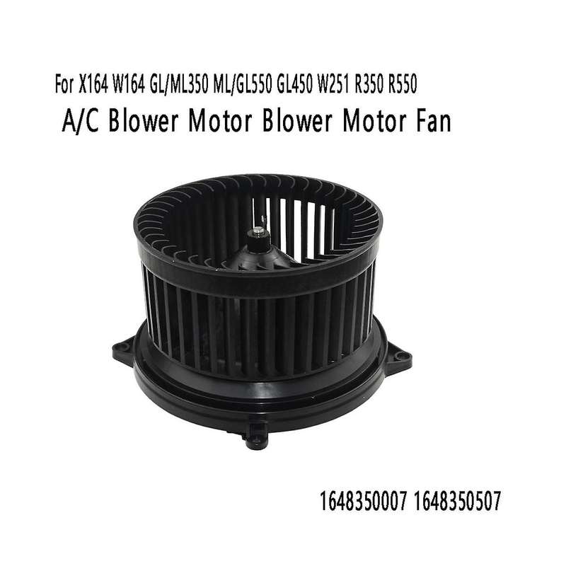 Air Conditioner Blower Fan Motor Auto for X164 W164 Gl350 Ml350 Ml550 Gl450 Gl550 W251 A1648350007