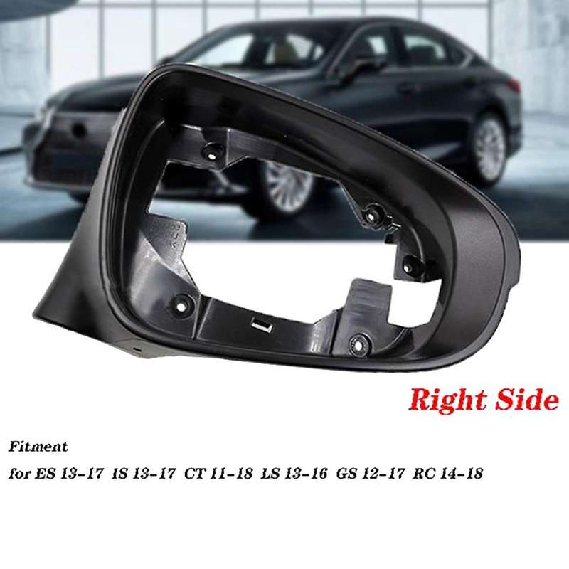 Auto Right Side Wing Mirror Frame for Lexus CT CT200H 2011-2018