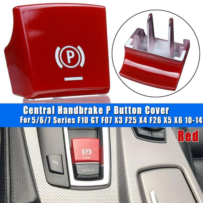 Parking Brake P Button Switch Cover for - 5/6/7 Series F10 GT F07 X3 F25 X4 F26 X5 X6 2010-2014 Red